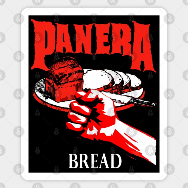 PANERA - Vulgar Display of Bread Band Tee Parody Heavy Metal Hell Fire Funny Music Off Brand Knock Off Magnet by blueversion